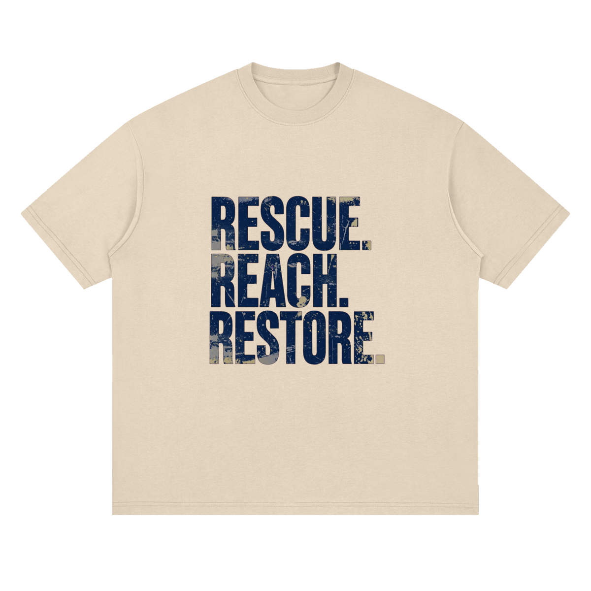 Rescue.Reach.Restore Tshirt |Streetwear Loose Drop Shoulder